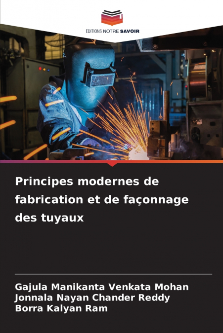 Principes modernes de fabrication et de façonnage des tuyaux