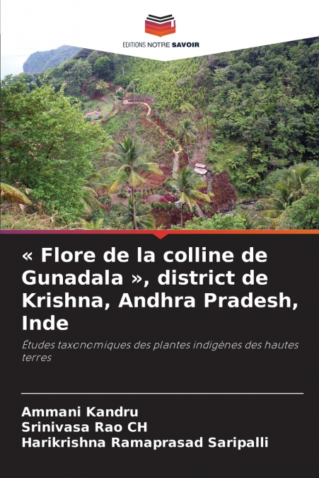 Flore de la colline de Gunadala , district de Krishna, Andhra Pradesh, Inde