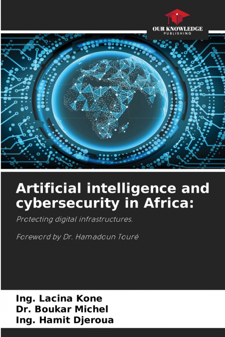 Artificial intelligence and cybersecurity in Africa