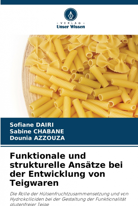 Funktionale und strukturelle Ansätze bei der Entwicklung von Teigwaren
