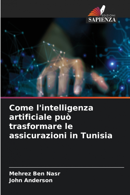 Come l’intelligenza artificiale può trasformare le assicurazioni in Tunisia