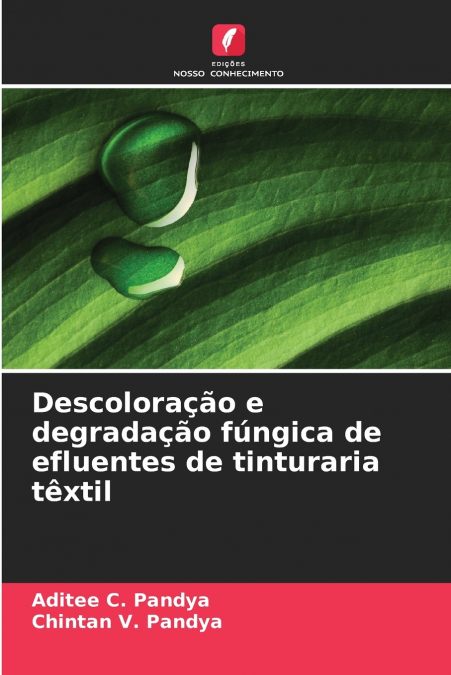 Descoloração e degradação fúngica de efluentes de tinturaria têxtil