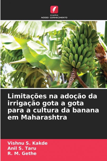 Limitações na adoção da irrigação gota a gota para a cultura da banana em Maharashtra