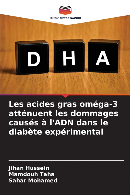 Les acides gras oméga-3 atténuent les dommages causés à l’ADN dans le diabète expérimental
