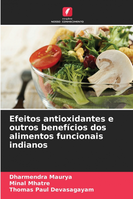 Efeitos antioxidantes e outros benefícios dos alimentos funcionais indianos