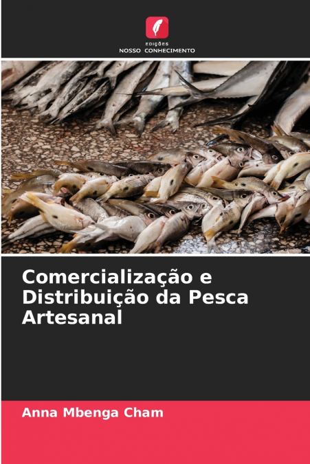 Comercialização e Distribuição da Pesca Artesanal