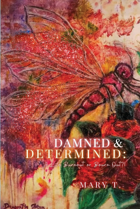 DAMNED & DETERMINED
