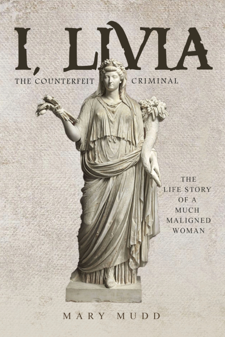 I, Livia (The Counterfeit Criminal) | Colored Edition