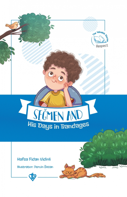 Seğmen and His Days in Bandages