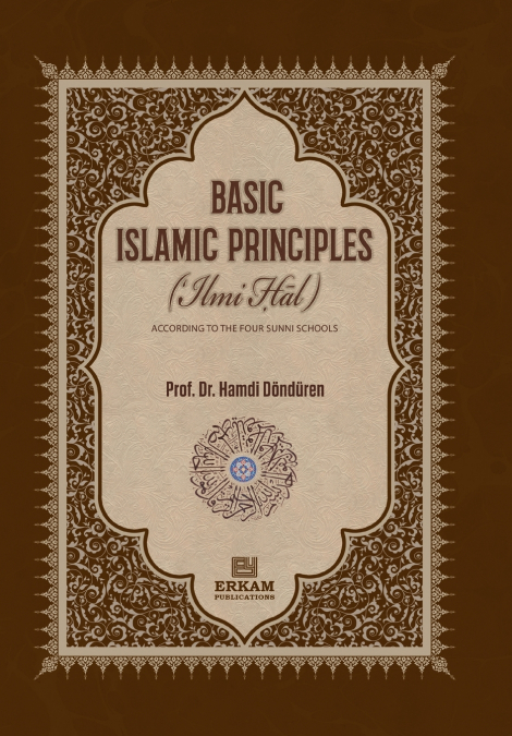 Basic Islamic Principles [Creed - Acts of Worship - Daily Life]