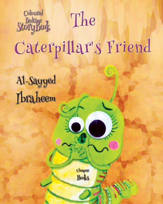 The Caterpillar’s Friend