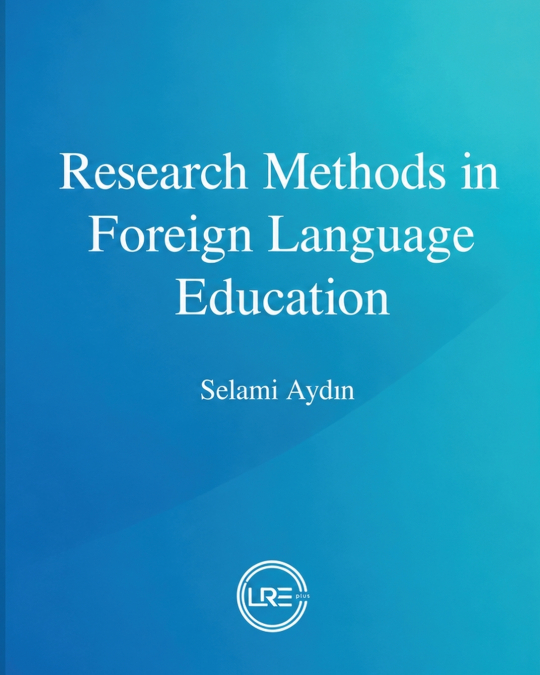 Research Methods  in Foreign Language Education