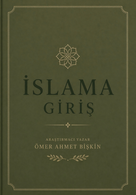 İSLAM’A GİRİŞ