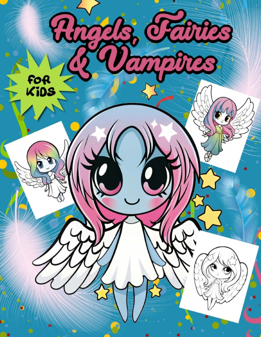 ANGELS, FAİRİES & VAMPİRES