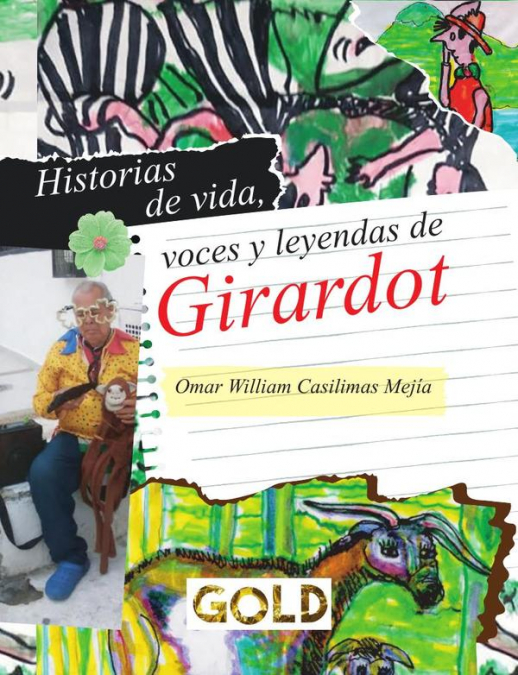 Historias de vida, voces y leyendas de Girardot