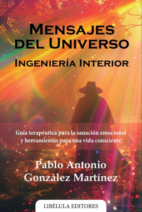 Mensajes del Universo: Ingeniería Interior