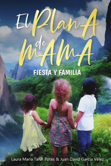 El PLan A de MAMÁ