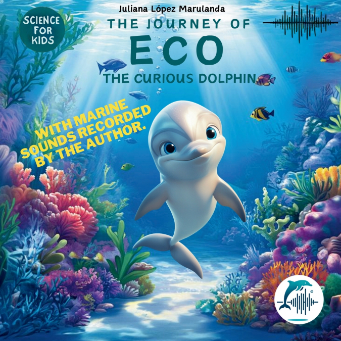 The Journey of Eco, the curious dolphin