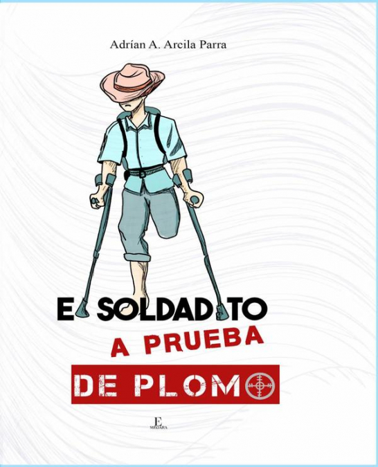 El soldadito a prueba de plomo