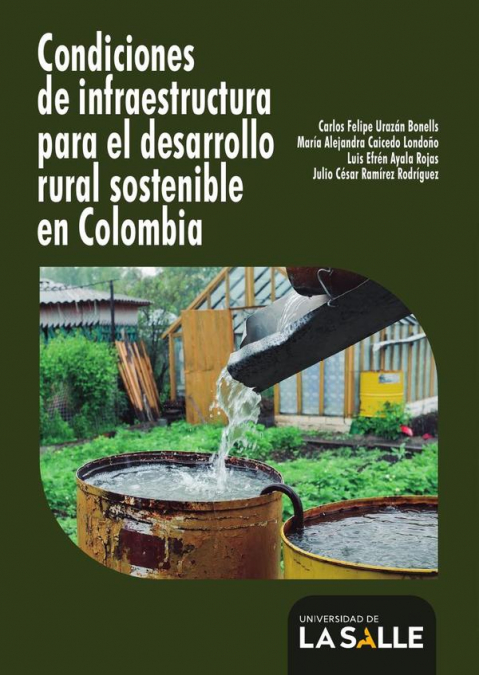 Condiciones de infraestructura para el desarrollo rural sostenible en Colombia