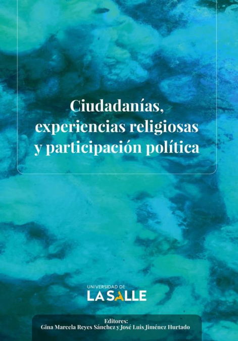 Ciudadanías, experiencias religiosas y participación política