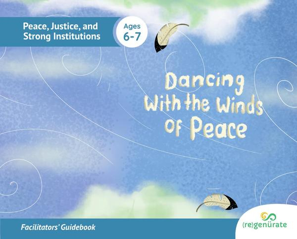Dancing With the Winds of Peace: Facilitators’ Guidebook