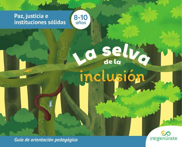 La selva de la inclusión: guia de orientación pedagógica
