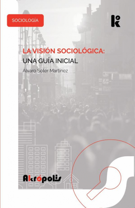 La visión sociológica: una guía inicial