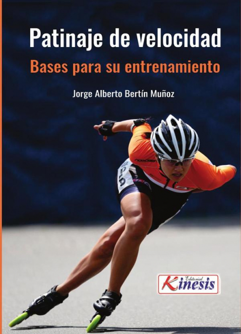 Patinaje de velocidad : bases para su entrenamiento
