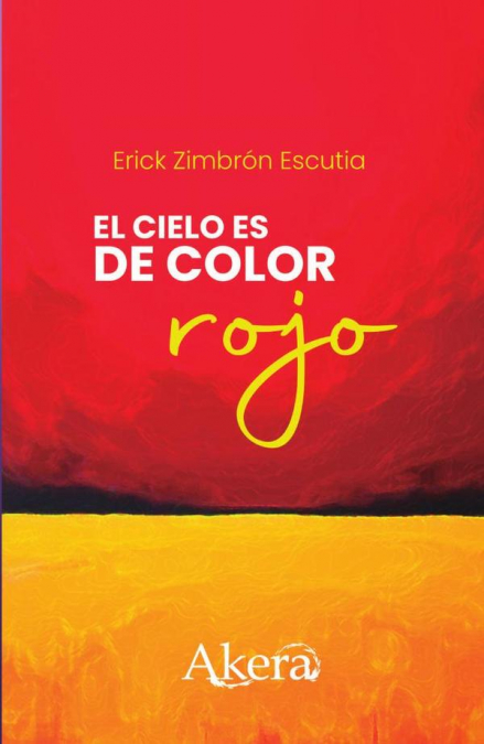 El cielo es de color rojo