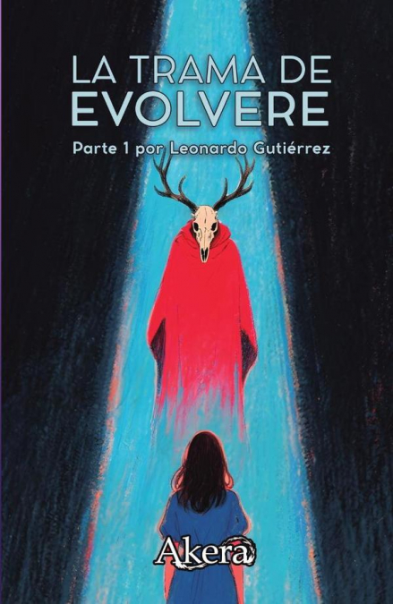 La trama de Evolvere: Parte I