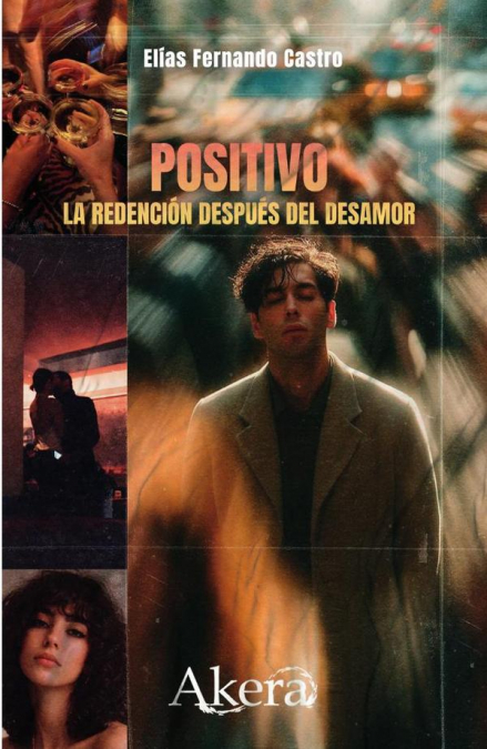 Positivo. La redención después del desamor