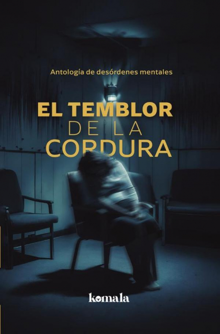 El temblor de la cordura