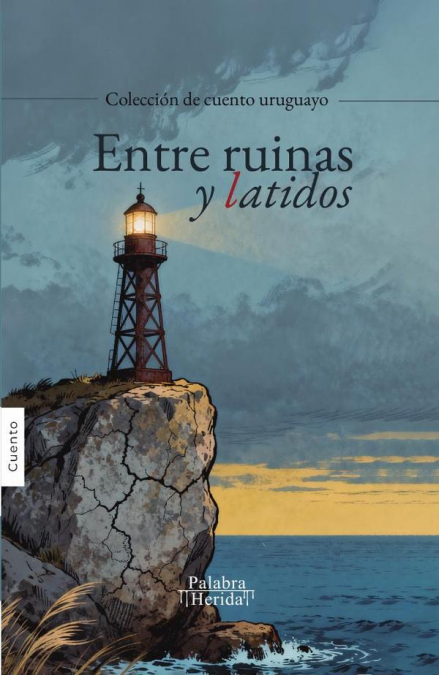 Entre ruinas y latidos