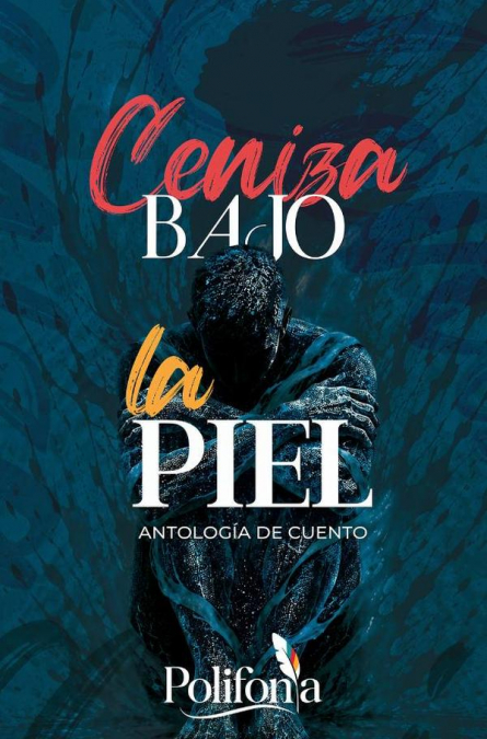 Ceniza bajo la piel