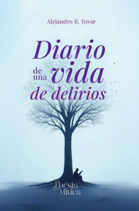 Diario de una vida de delirios