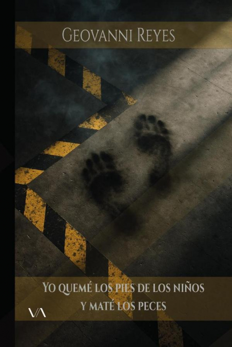 Yo quemé los pies de los niños y maté los peces