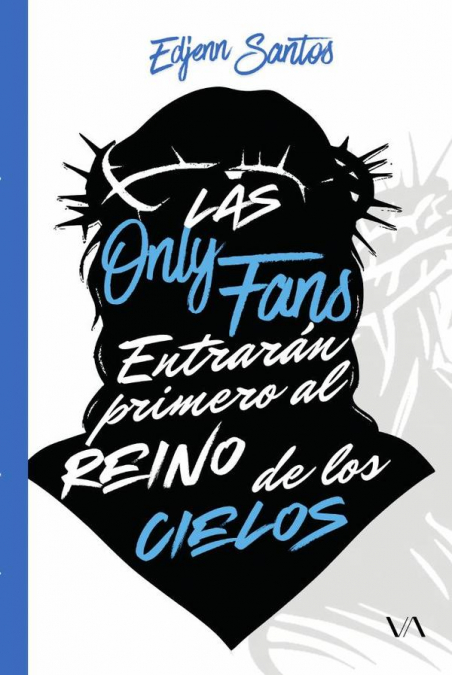 Las OnlyFans entrarán primero al reino de los cielos