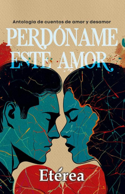 Perdóname este amor