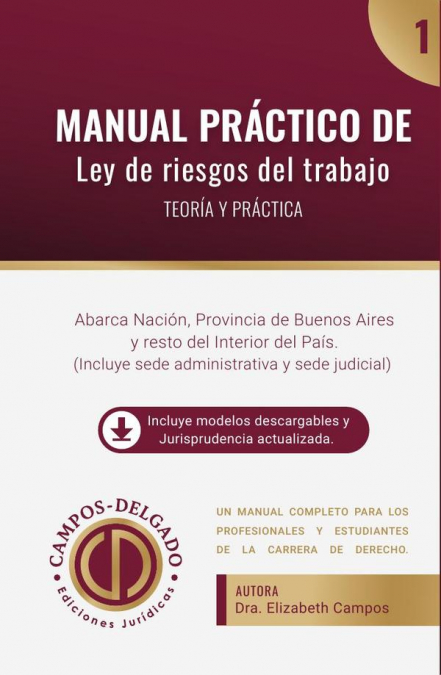 Manual práctico de Ley de riesgo del trabajo : teoría y práctica