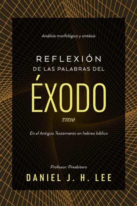 Reflexión de las palabras del Éxodo