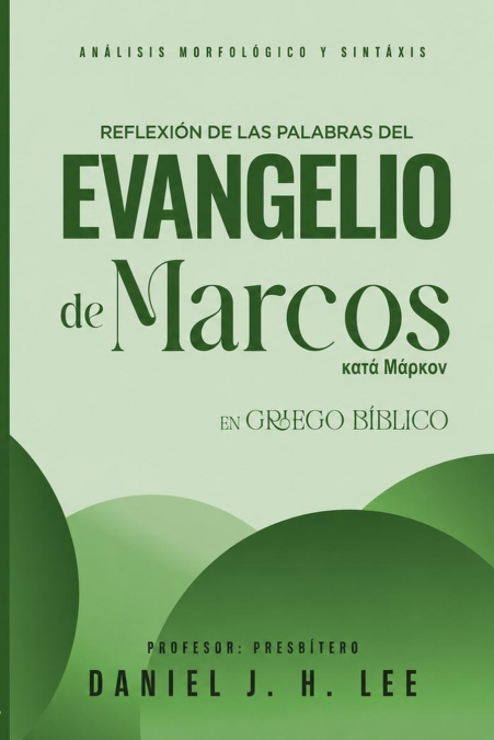 Reflexión de las palabras del Evangelio de Marcos