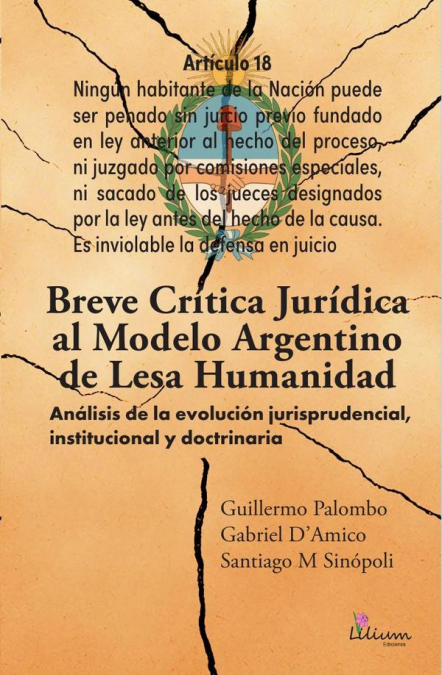 Breve crítica jurídica al modelo Argentino de Lesa Humanidad
