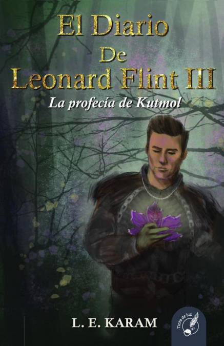 El Diario de Leonard Flint III: La Profecía de Kutmol