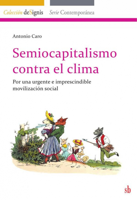 Semiocapitalismo contra el clima