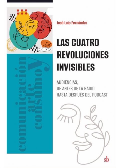 Las cuatro revoluciones invisibles