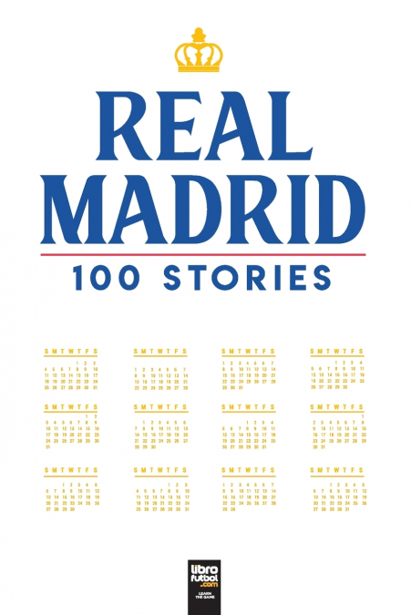 Real Madrid 100 stories