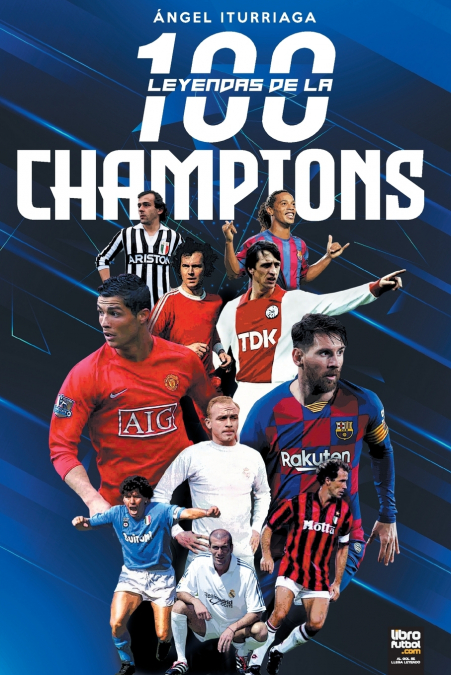 100 LEYENDAS DE LA CHAMPIONS