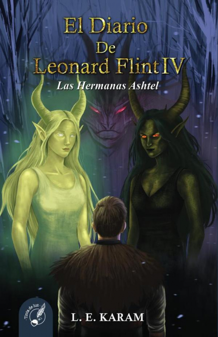 El Diario de Leonard Flint IV: Las Hermanas Ashtel