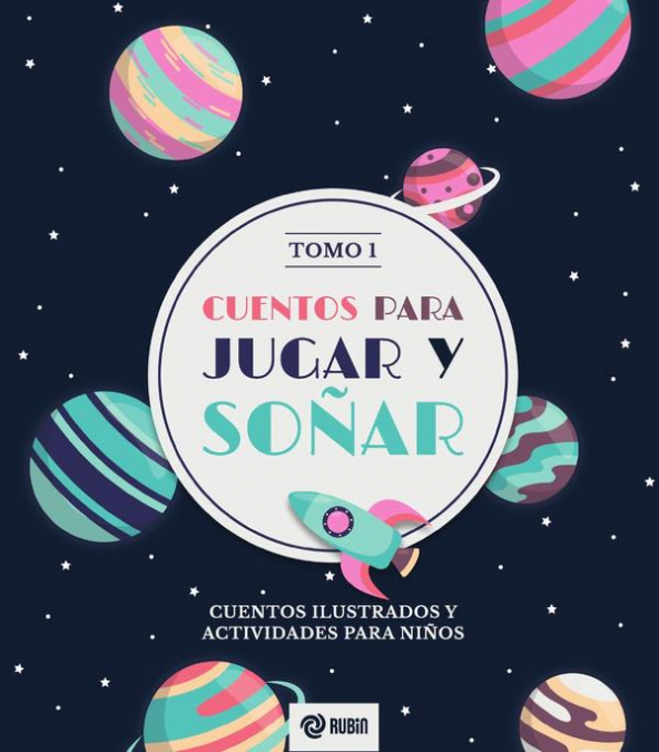 Cuentos para jugar y soñar Tomo1